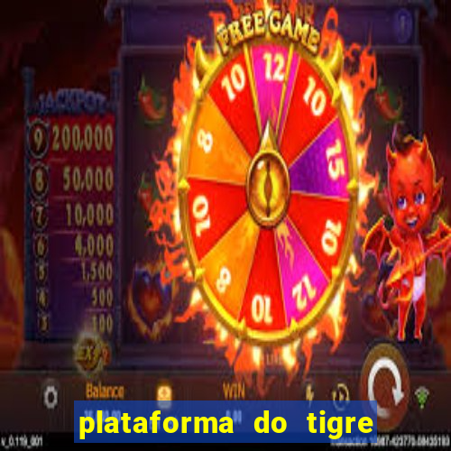 plataforma do tigre que paga no cadastro